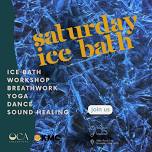 OCA Ice Bath Saturday