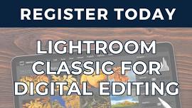 Lightroom Classic for Digital Editing