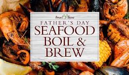 FATHER’S DAY SEAFOOD BOIL & BREW