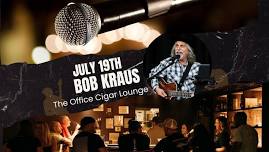 Bob Kraus at The Office Cigar Lounge