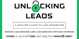 Unlocking Leads: A Realtor's Guide to Lead Generation