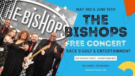 The Bishops LIVE At The Back 9 FREE Concert Series