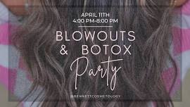 Blowouts & Botox