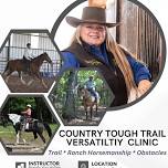 Country Tough Trail Versatility Clinic