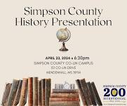 PERIL ON THE PEARL ~ GRIERSON'S FIERY RAMPAGE THROUGH SIMPSON COUNTY, DURING THE AMERICAN CIVIL WAR