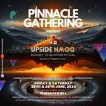 Pinnacle Gathering 4.0 - UPSIDE DOWN