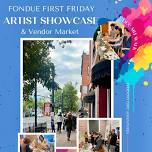 Fondue First Friday Artist Showcase! ️    