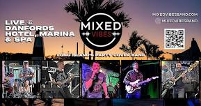 Mixed Vibes Band @ Danfords Hotel, Marina & Spa