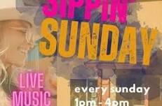 SIPPIN' SUNDAY: LIVE MUSIC & FAMILY EVENTS EVERY SUNDAY