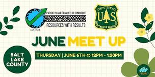 Pacific Island Chamber of Commerce | June 2024 SLCO | U.S. Forest Service