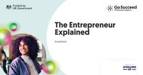 The Entrepreneur Explained