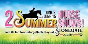 JUNE 2: Stonegate's TWO Summer Horse Shows: Double the Fun!