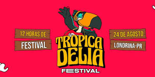 Tropicadelia Festival 2024