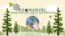 EcoMarvel: Where Nature Meets the Shutter ~ A Signature Photography Event by Earth's Ants