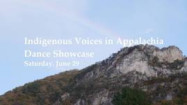 Indigenous Voices in Appalachia: Dance Showcase