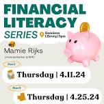 Financial Literacy Series w/ Mamie Rijks