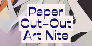 Paper Cut-Out Nite