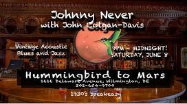 The Two Johns at Hummingboid to Mars MOVED to June 8!