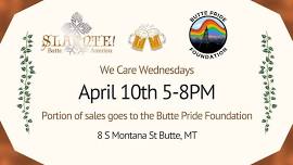 We Care Wednesdays- Butte Pride Foundation