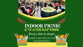 Indoor Picnic & Water Baptisim