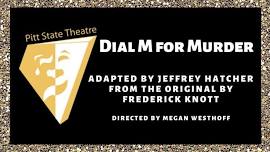 Pitt State Theatre Presents: Dial M for Murder