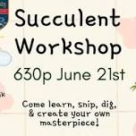 Succulent Workshop