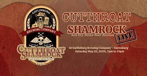 Cutthroat Shamrock LIVE & Dry Bone (re)Release @ Gatlinburg Brewing Company