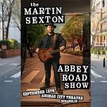 The Martin Sexton Abbey Road Show