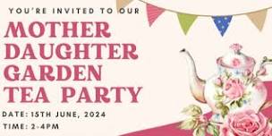 Mother Daughter Garden Tea Party, 2024