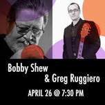 3-time Grammy nominated trumpeter, Bobby Shew, joined by NY based guitarist Greg Ruggiero