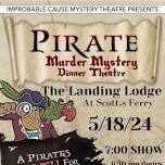 A Pirates Death for Me Murder Mystery Dinner $60 per person