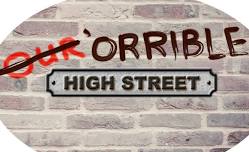 Our ‘Orrible High Street