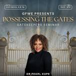 Possessing the Gates: Gatekeepers Seminar