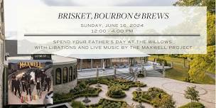 Brisket, Bourbon & Brews- Father's Day at the Willows at Ashcombe Mansion