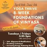 Yoga Thrive: 8-Week Foundations of Vinyasa Series