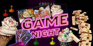 Thursdays Game Night at Cereal and Cream!