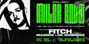 THE BOILER ROOM PROJECT 2.0 Ft Fitch (Bris) - Mulekick & Dr.Durbridge