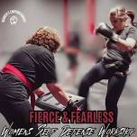 Fierce & Fearless Womens Self Defense & Empowerment Workshop