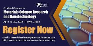 Materials Science Conference -April 19-20, 2024 (Tokyo, Japan)