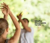 Mindful Movements Tai Chi