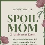 Spoil MOM + 3rd Anniversary Event