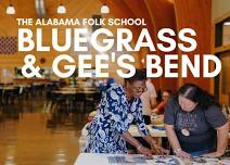 Bluegrass & Gee's Bend