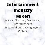 Entertainment Industry Networking Mixer