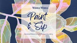 Wirra Wirra Paint & Sip Banksia Robur Art | 26 July