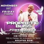 ARLINGTON, TX - Prophetic Bliss Power Service