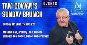 Tam Cowan's Sunday Brunch