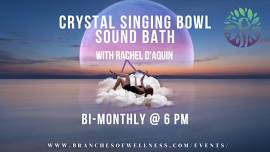 Crystal Singing Bowl Sound Bath with Rachel D'Aquin