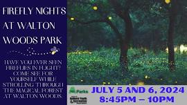 Firefly Nights at Walton Woods Park