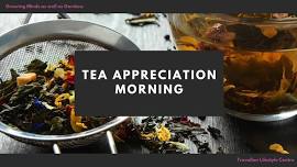 Tea Appreciation Morning