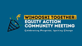 Winooski Together: Equity Action Community Meeting